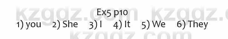 Английский язык Ben Wetz 5 класс 2019 Упражнение Ex5 p10