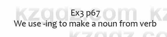 Английский язык Ben Goldstein 7 класс 2017 Упражнение Ex3 p67