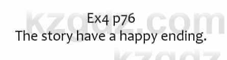 Английский язык Ben Goldstein 7 класс 2017 Упражнение Ex4 p76